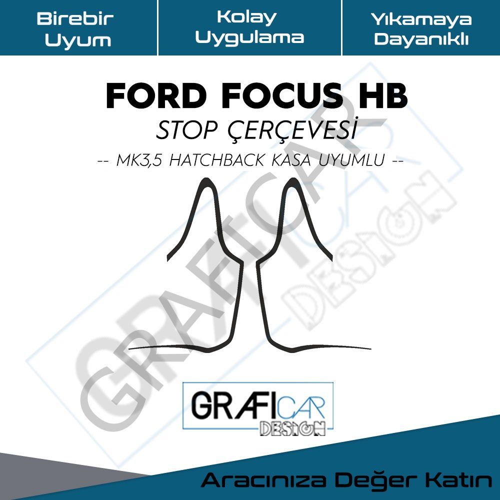 Ford Focus HB MK3,5 Stop Çerçeve Sticker MAT SİYAH