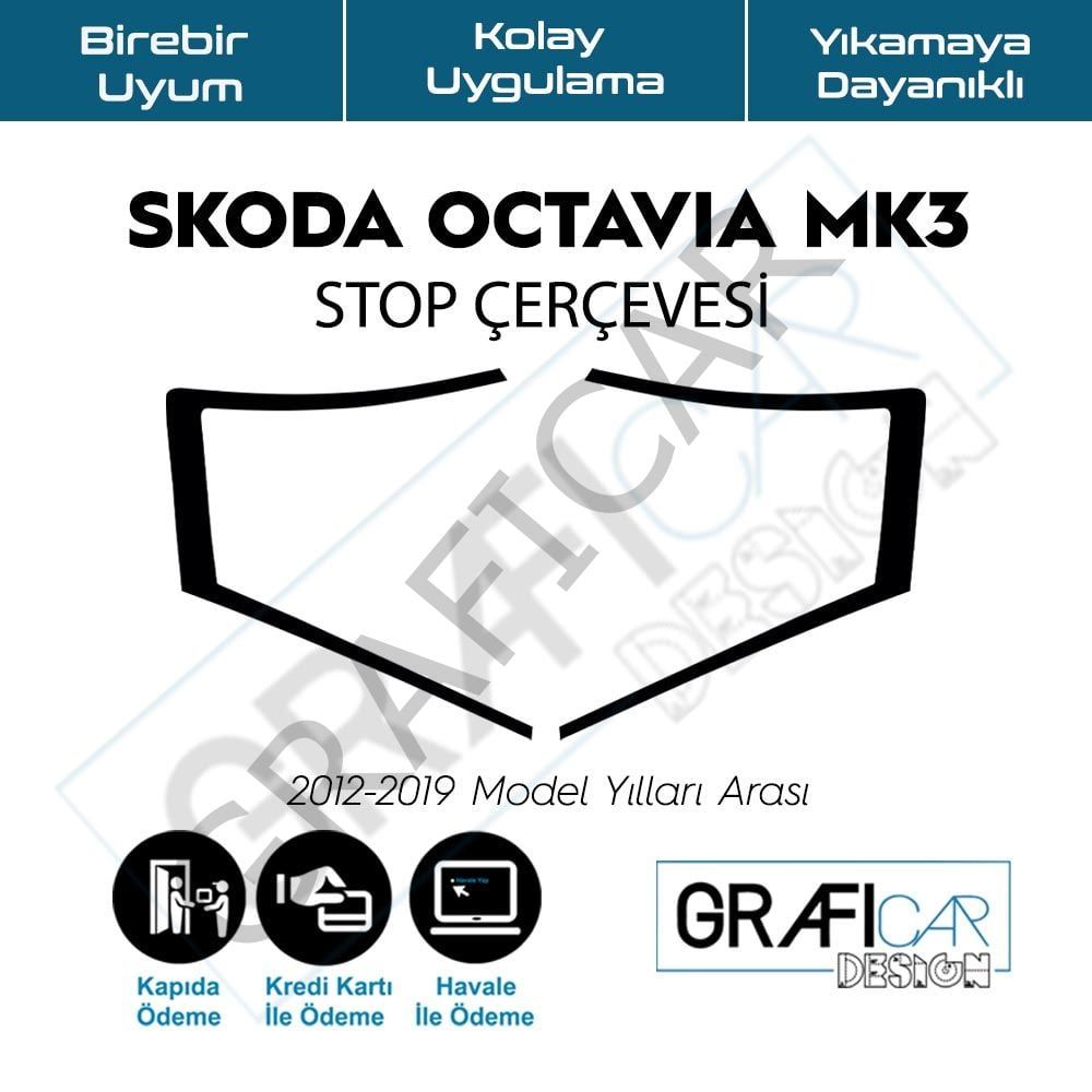 Skoda Octavia MK3 Stop Çerçevesi | 2012-2019 PARLAK SİYAH