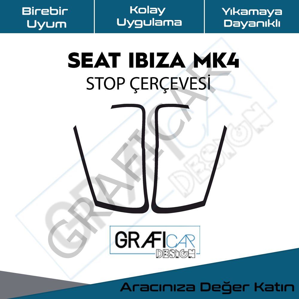Seat Ibiza MK4 Stop Çerçeve Sticker MAT SİYAH
